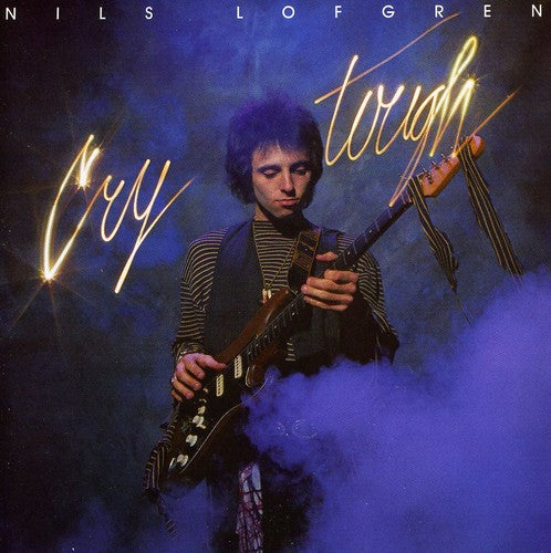 the album cover for Nils Lofgren - Cry Tough