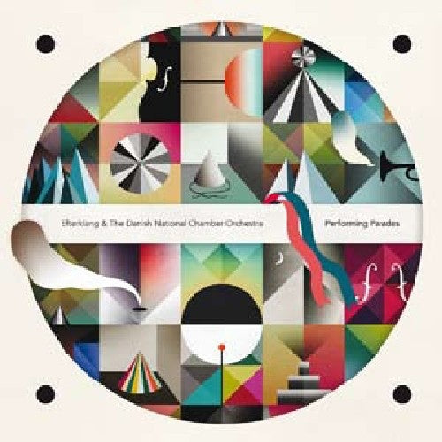 the album cover for Efterklang & The Danish National Chamber Orchestra - Performing Parades