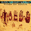 the album cover for Dan Fogelberg - River Of Souls [Remastered]