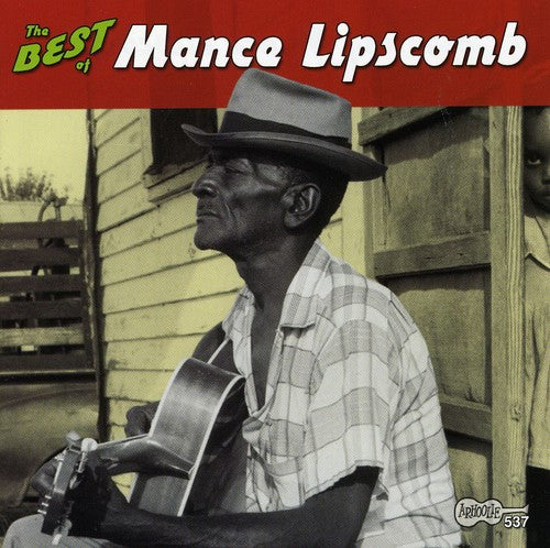 the album cover for Mance Lipscomb - Best of Mance Lipscomb