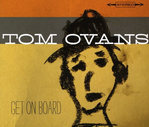 the album cover for Tom Ovans - Get on Board