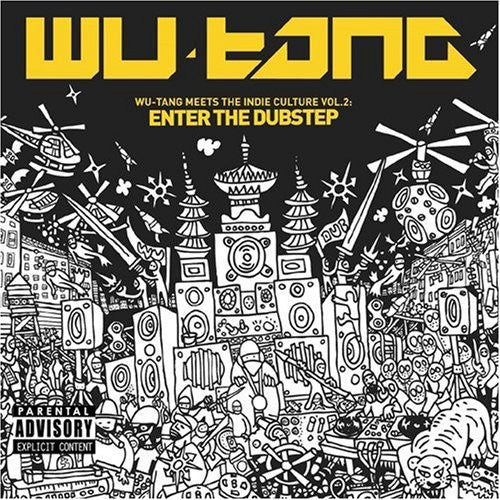 the album cover for Wu-Tang - Wu-Tang Meets the Indie Culture, Vol. 2: Enter the Dubstep [PA]