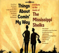 the album cover for Tribute To The Mississippi Sheiks-Things About Com - Mississippi Sheiks: Things About Comin My Way