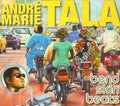 the album cover for AndrÃ© Marie Tala - Bend Skin Beats [Digipak]