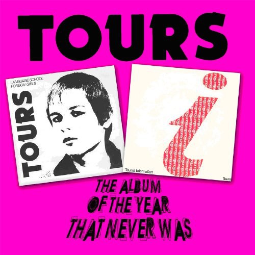 the album cover for Tours - Album Of The Year That Never Was [Import]