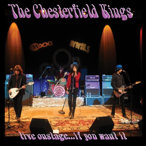 the album cover for Chesterfield Kings - Live Onstage...If You Want It [With DVD] [With CD]