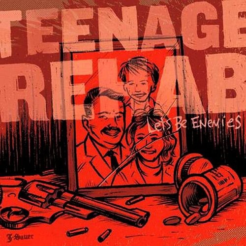 the album cover for Teenage Rehab - Let's Be Enemies