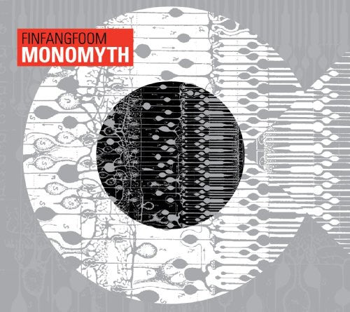 the album cover for Fin Fang Foom - Monomyth