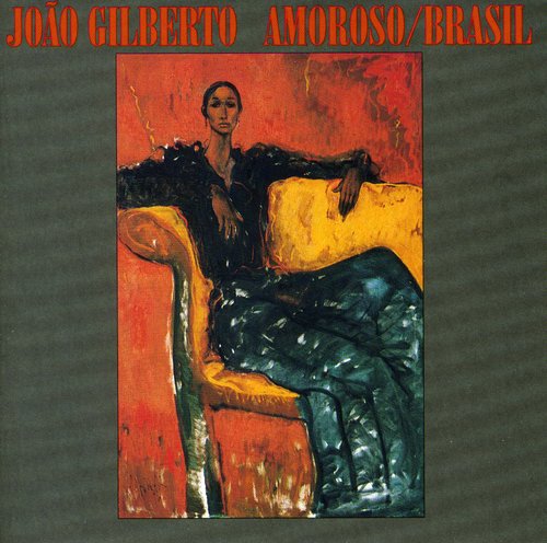 the album cover for Joao Gilberto - Amoroso & Brasil