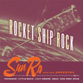 the album cover for Sun Ra - Rocket Ship Rock