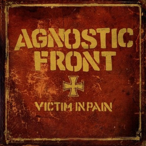 the album cover for Agnostic Front - Victim in Pain