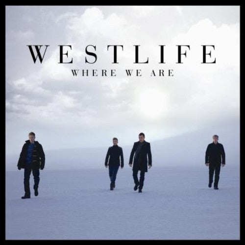 the album cover for Westlife - Where We Are [Import]