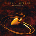 the album cover for Mark Knopfler - Golden Heart