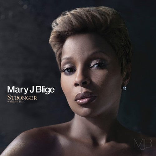 the album cover for Mary J. Blige - Stronger Witheach Tear
