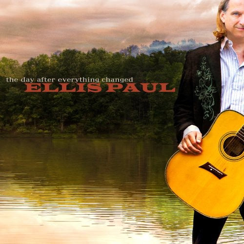 the album cover for Ellis Paul - The Day After Everything Changed