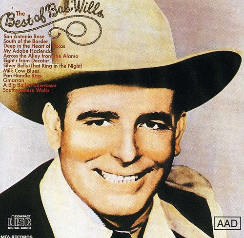the album cover for Bob Wills & His Texas Playboys - The Best Of Bob Wills