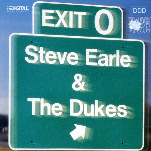 the album cover for Steve Earle & The Dukes - Exit O