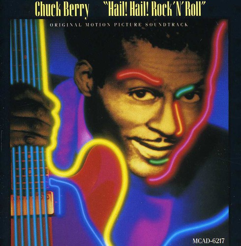 the album cover for Chuck Berry - Chuck Berry: Hail! Hail! Rock 'n' Roll (Original Soundtrack)