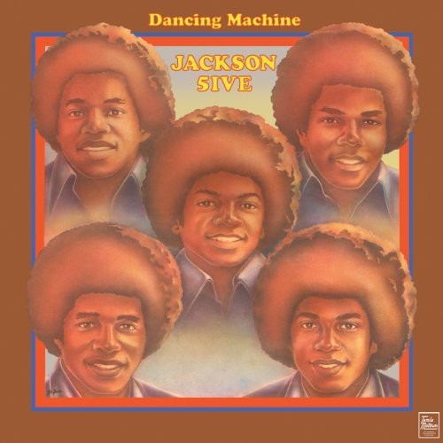the album cover for Jackson 5 - Dancing Machine [Remastered] [Restored]