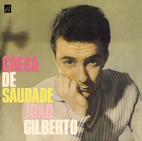the album cover for Joao Gilberto - Chega De Saudade [Import]