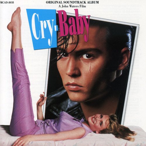 the album cover for Cry-Baby [Movie] - Cry-Baby (Original Soundtrack)