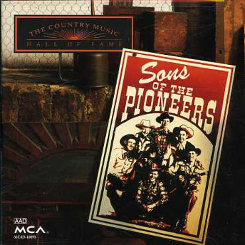 the album cover for Sons Of The Pioneers - Country Music Hall of Fame