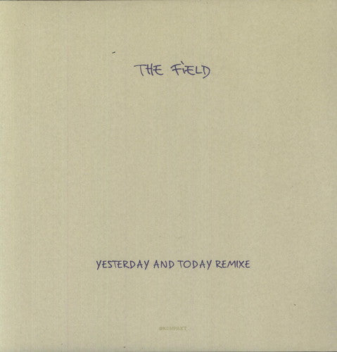 the album cover for The Field - Yesterday and Today Remixes
