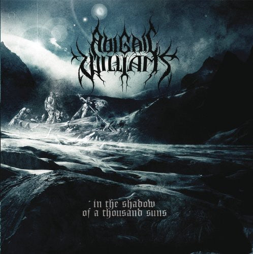 the album cover for Abigail Williams - In The Shadow Of A Thousand Suns [Limited Edition] [Bonus Tracks]