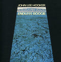 the album cover for John Lee Hooker - Endless Boogie