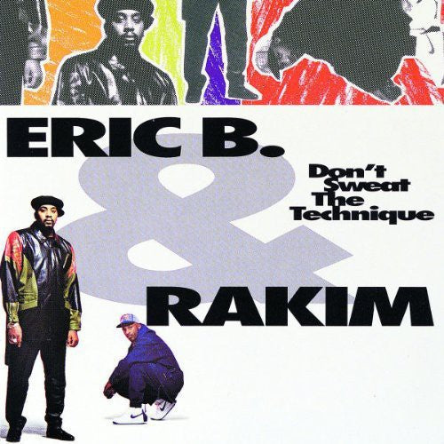 the album cover for Eric B. & Rakim - Don't Sweat the Technique