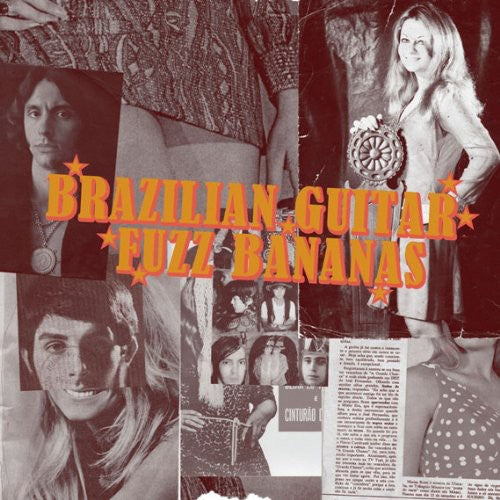 the album cover for Brazilian Guitar Fuzz Bananas Tropicalista Psyche - Brasilian Guitar Fuzz Bananas: Tropicalista Psychedelic Masterpieces