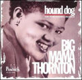 the album cover for Big Mama Thornton - Hound Dog: Duke-Peacock Recordings