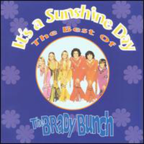 the album cover for Brady Bunch - It's a Sunshine Day - Best of the Brady Bunch