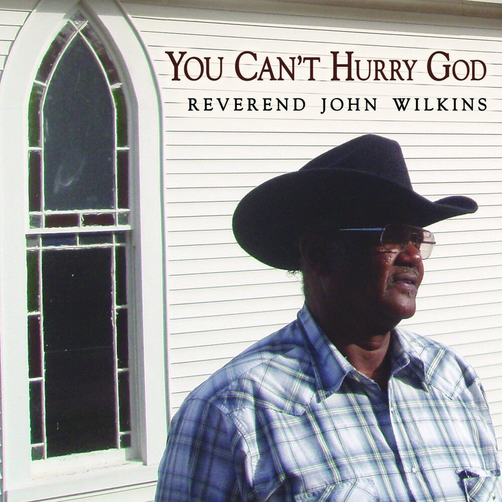 the album cover for Reverend Wilkins John - You Can't Hurry God