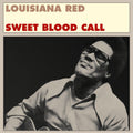 the album cover for Louisiana Red - Sweet Blood Call