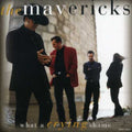 the album cover for The Mavericks - What a Crying Shame