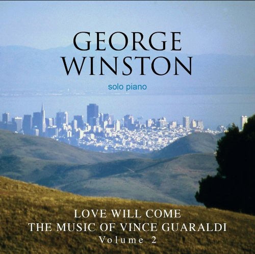 the album cover for George Winston - Love Will Come: The Music Of Vince Guaraldi, Vol. 2