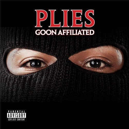 the album cover for Plies - Goon Affiliated