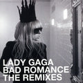 the album cover for Lady Gaga - Bad Romance - The Remixes