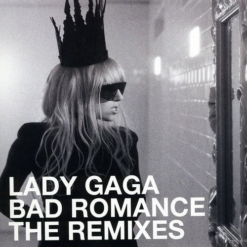 the album cover for Lady Gaga - Bad Romance - The Remixes