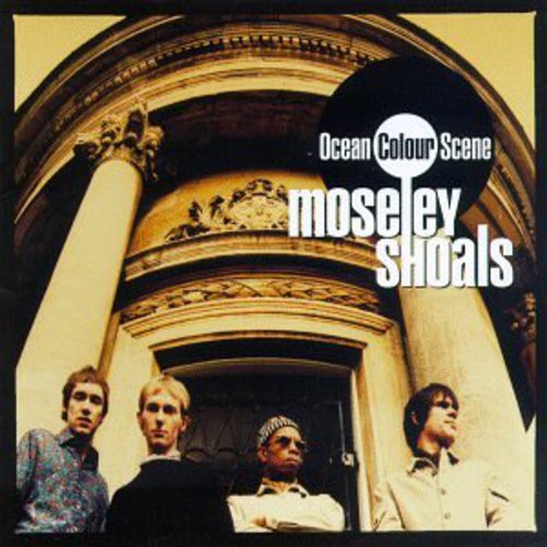 the album cover for Ocean Colour Scene - Moseley Shoals