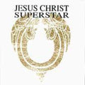 the album cover for Jesus Christ Superstar - Jesus Christ Superstar (Original Soundtrack)