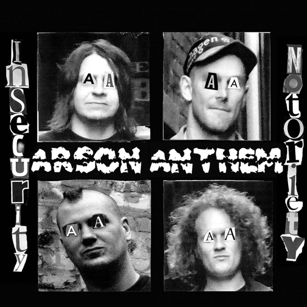 the album cover for Arson Anthem - Insecurity Notoriety