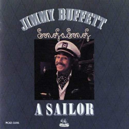 the album cover for Jimmy Buffett - Son of a Son of a Sailor