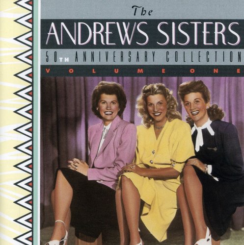 the album cover for Andrews Sisters - 50th Anniversary
