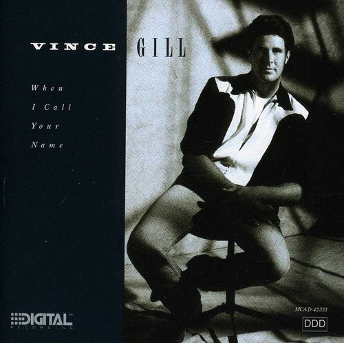the album cover for Vince Gill - When I Call Your Name