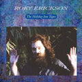 the album cover for Roky Erickson - Holiday Inn Tapes