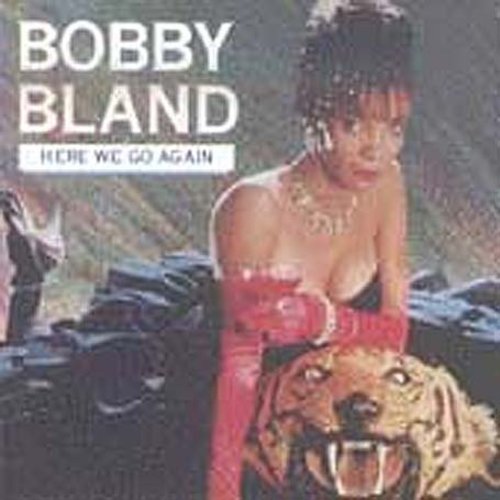 the album cover for Bobby Bland Blue - Here We Go Again