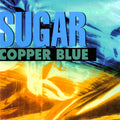 the album cover for Sugar - Copper Blue/Beaster