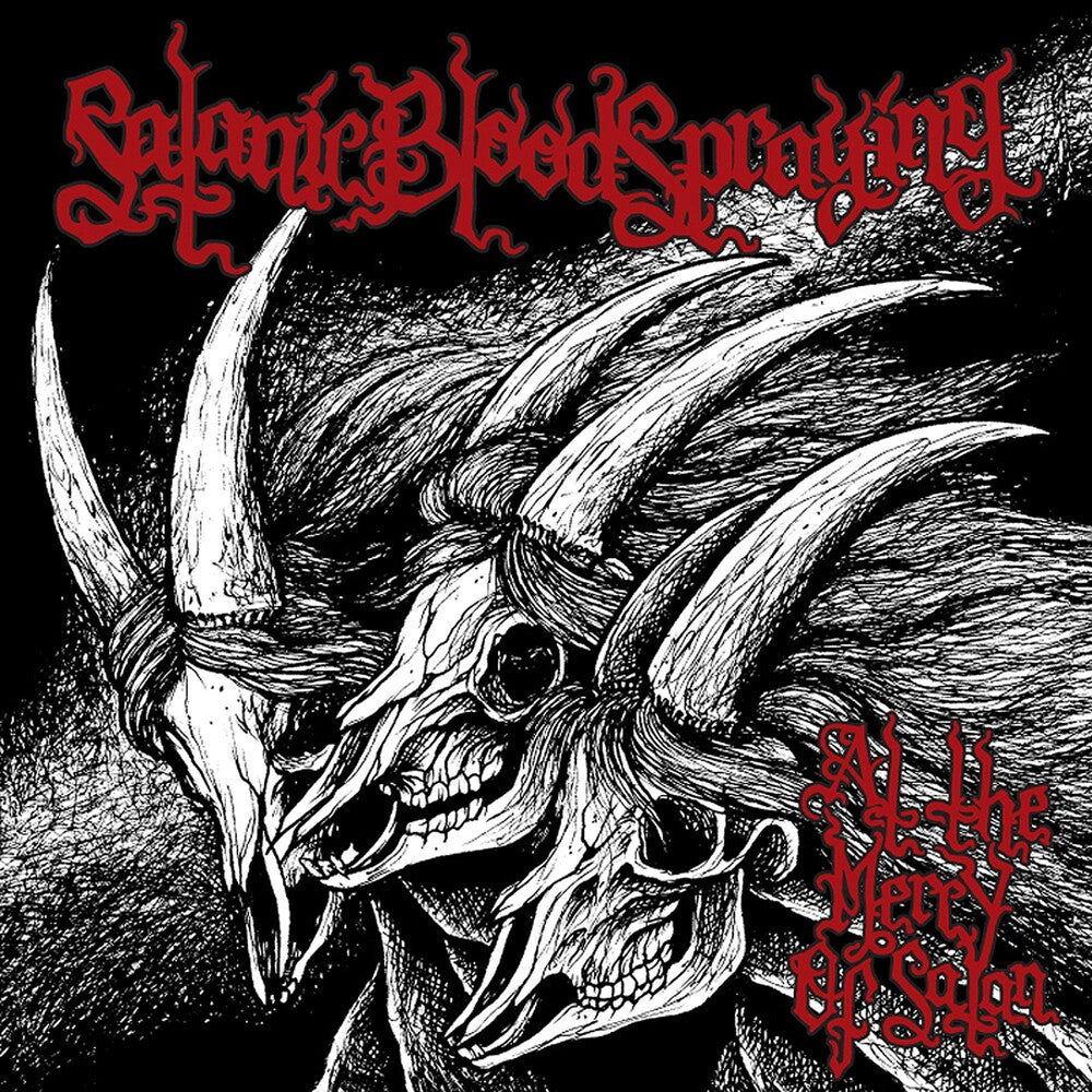 the album cover for Satanic Bloodspraying - At the Mercy of Satan
